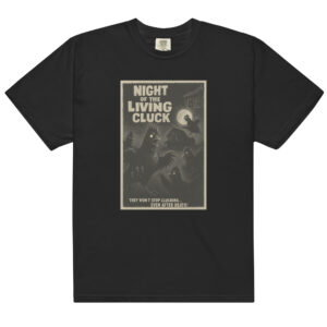 Night of the Living Cluck Tee!