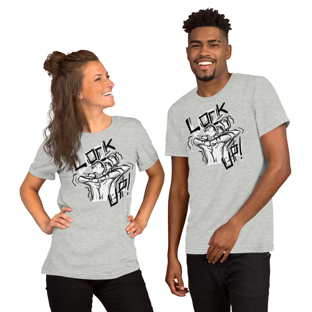 LOCK UP! Unisex t-shirt - Image 7